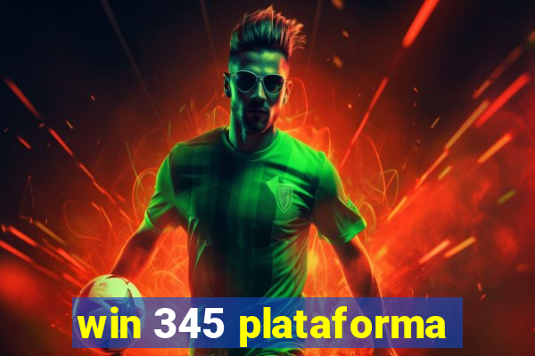 win 345 plataforma